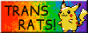 trans rats in black text against a rainbow backgrouns. a pikachu is to the right.